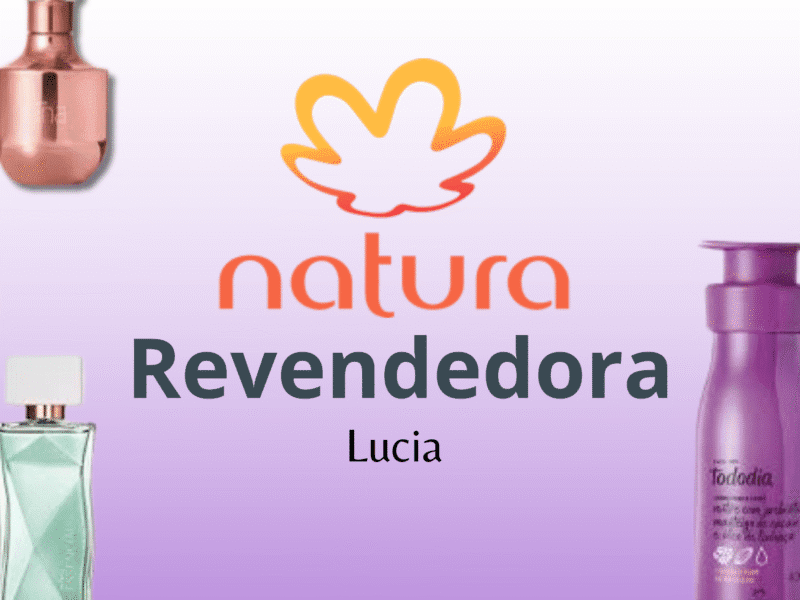 Revendedora natura - Lucia